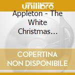 Appleton - The White Christmas Album cd