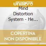 Mind Distortion System - He Claims To Be Not Human