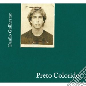 Danilo Guilherme - Preto Colorido cd musicale di Danilo Guilherme
