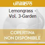 Lemongrass - Vol. 3-Garden cd