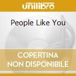 People Like You cd