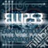 Ellipse - Elektro Computer Maschinen-Musik cd