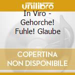 In Viro - Gehorche! Fuhle! Glaube cd