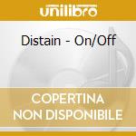 Distain - On/Off cd