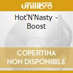 Hot'N'Nasty - Boost cd