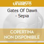 Gates Of Dawn - Sepia cd musicale