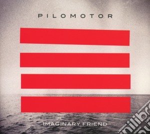 Pilomotor - Imaginary Friend cd musicale di Pilomotor