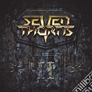 Seven Thorns - Ii cd musicale di Seven Thorns