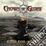 Crown Of Glory - King For A Day cd
