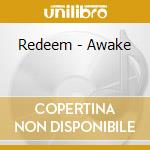 Redeem - Awake cd