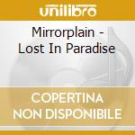 Mirrorplain - Lost In Paradise cd