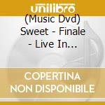 (Music Dvd) Sweet - Finale - Live In Berlin cd
