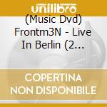 (Music Dvd) Frontm3N - Live In Berlin (2 Dvd) cd