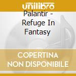 Palantir - Refuge In Fantasy cd
