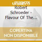 Robert Schroeder - Flavour Of The Past cd