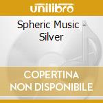 Spheric Music - Silver cd