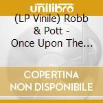 (LP Vinile) Robb & Pott - Once Upon The Wings vinile
