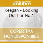 Keegan - Looking Out For No.1 cd