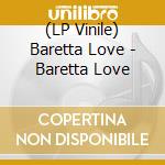 (LP Vinile) Baretta Love - Baretta Love vinile