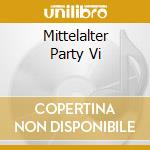 Mittelalter Party Vi cd