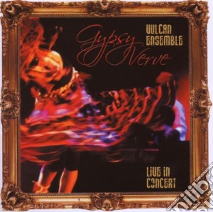 Vulcan Ensemble - Gypsy Verve cd musicale di Vulcan Ensemble