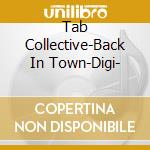 Tab Collective-Back In Town-Digi- cd