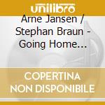 Arne Jansen / Stephan Braun - Going Home (Digipak) cd