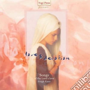 Kaur Singh - Love & Devotion cd musicale di Kaur Singh