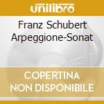 Franz Schubert Arpeggione-Sonat cd