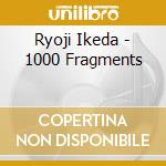 Ryoji Ikeda - 1000 Fragments cd