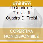 Il Quadro Di Troisi - Il Quadro Di Troisi cd