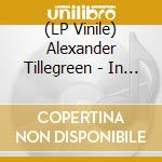 (LP Vinile) Alexander Tillegreen - In Words lp vinile