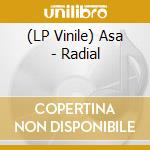 (LP Vinile) Asa - Radial vinile