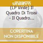 (LP Vinile) Il Quadro Di Troisi - Il Quadro Di Troisi vinile