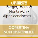 Berger, Hans & Montini-Ch - Alpenlaendisches Oster- cd musicale di Berger, Hans & Montini