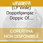 (LP Vinile) Doppelgangaz - Doppic Of Discussion vinile