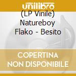 (LP Vinile) Natureboy Flako - Besito vinile