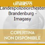 Landespolizeiorchester Brandenburg - Imagasy cd