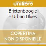 Brixtonboogie - Urban Blues cd
