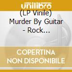 (LP Vinile) Murder By Guitar - Rock Bottom/I'Ll Be Gone (7') vinile