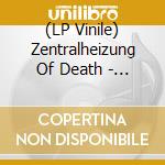 (LP Vinile) Zentralheizung Of Death - Busy Ghost (7