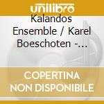 Kalandos Ensemble / Karel Boeschoten - Roma Amor cd