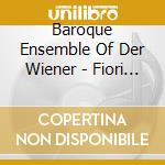 Baroque Ensemble Of Der Wiener - Fiori Musicali Triberg 1-6 (6 Cd)