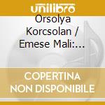 Orsolya Korcsolan / Emese Mali: KornGOLDmark cd musicale