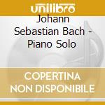 Johann Sebastian Bach - Piano Solo cd