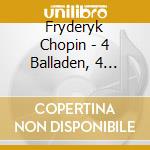 Fryderyk Chopin - 4 Balladen, 4 Scherzos (2 Cd) cd