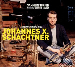 Johannes X. Schachtner - Sammelsurium cd musicale