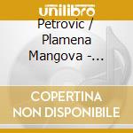 Petrovic / Plamena Mangova - Bridges Of Love cd