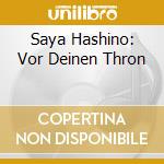 Saya Hashino: Vor Deinen Thron cd
