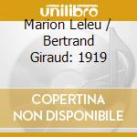 Marion Leleu / Bertrand Giraud: 1919 cd